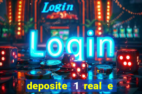 deposite 1 real e ganhe 10 vai de bet